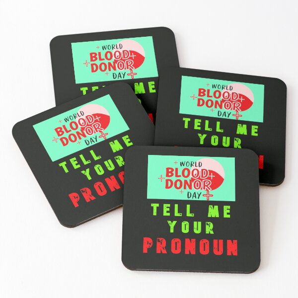 Item preview, World Blood Donor Day - Tell Me Your Pronoun designed and sold by AlienAlmanac.