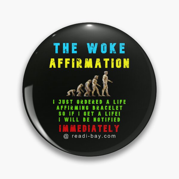 Item preview, The Woke Affirmation Meme designed and sold by AlienAlmanac.