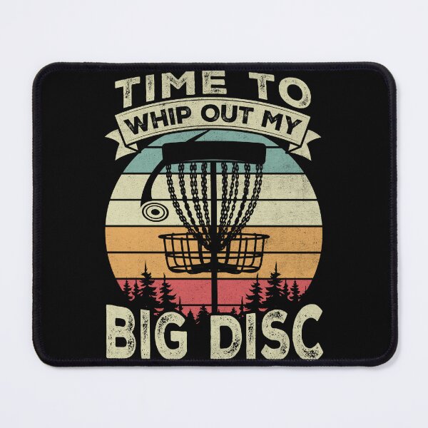 Item preview, Funny Disc Golf - Time To Whip Out My Big Disc designed and sold by PrintCrafting.