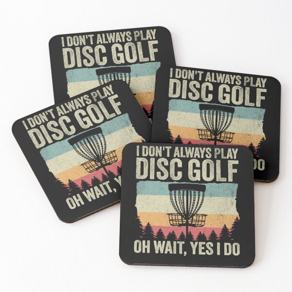Item preview, Disc Golfer - Funny I Don't Always Play Disc Golf designed and sold by PrintCrafting.