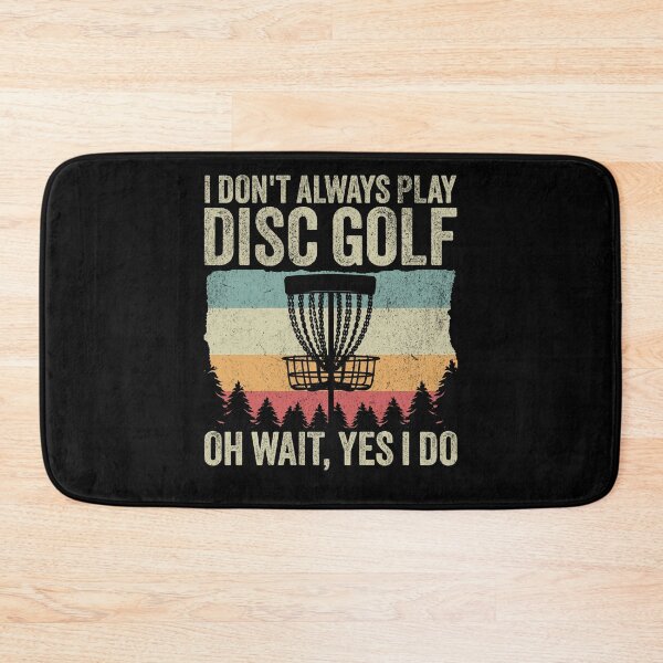 Item preview, Disc Golfer - Funny I Don't Always Play Disc Golf designed and sold by PrintCrafting.