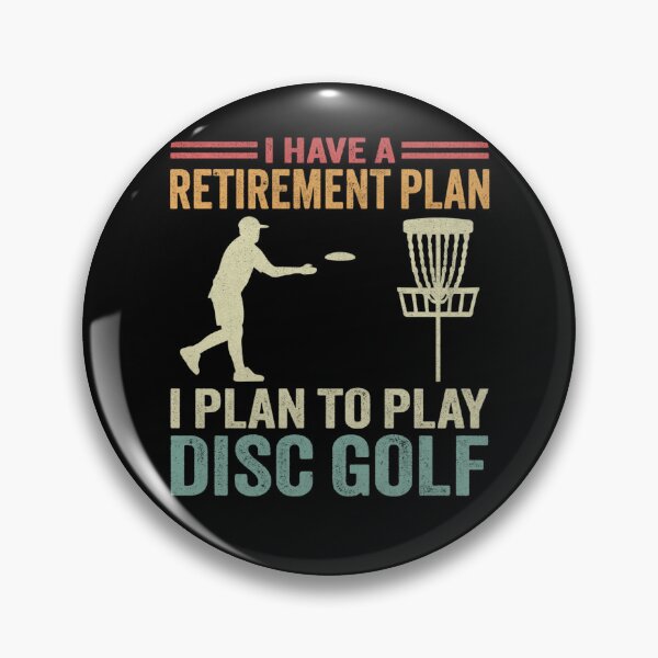 Item preview, Funny Disc Golf Retirement Plan Frisbee Golfer designed and sold by PrintCrafting.