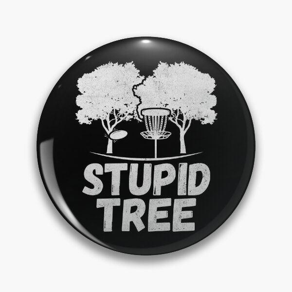 Item preview, Stupid Tree Disc Golf Humor Funny Frisbee Golfer designed and sold by PrintCrafting.