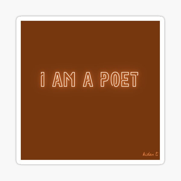 Item preview, I am a poet  designed and sold by Kidenthepoet.