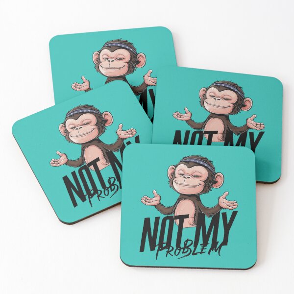 Item preview, Cheeky Monkey Says 'Not My Problem designed and sold by NiRia Spot.