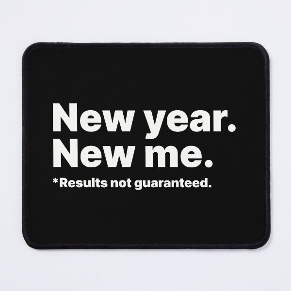 Item preview, New year, new me. Results not guaranteed | White text designed and sold by ThingsOnTees.