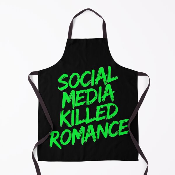 Item preview, Social Media Killed Romance Love Bold Statement designed and sold by Amanda's Factory.