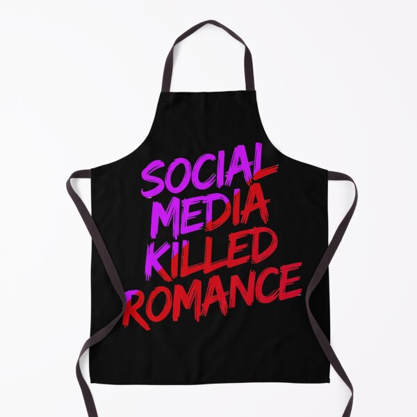 Item preview, Social Media Killed Romance Love Bold Statement designed and sold by Amanda's Factory.