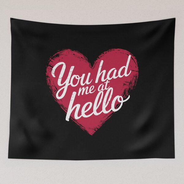 Item preview, You had me at hello designed and sold by BayBoutique.