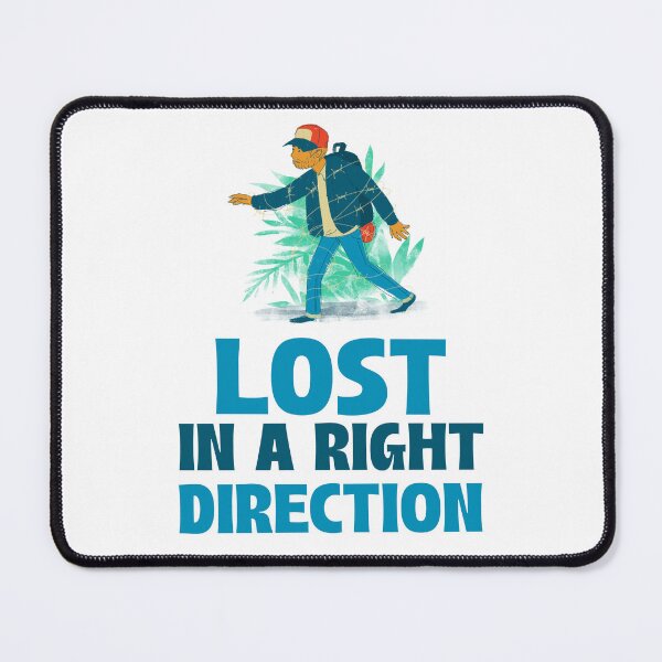 Item preview, Lost in a Right Direction designed and sold by 87-Aesthetics.