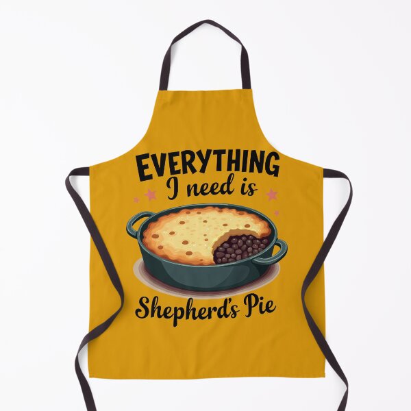 Item preview, Shepherd's Pie Is Everything I Need designed and sold by MGRcompany.