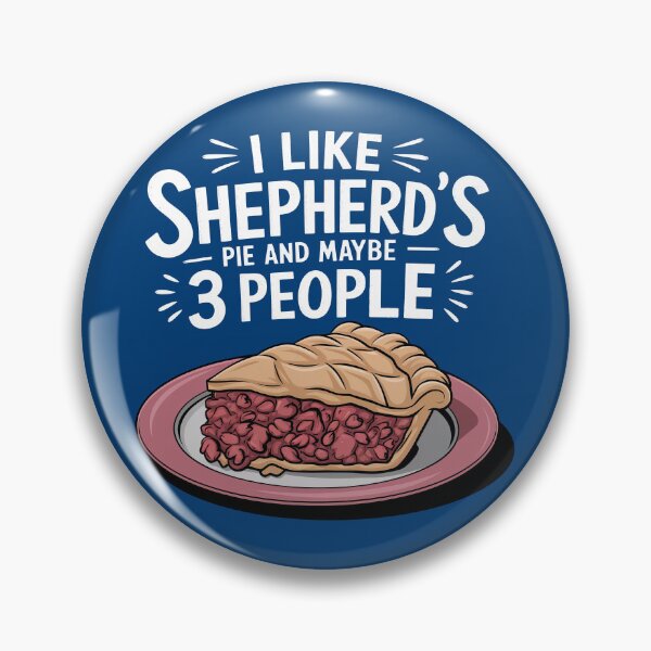 Item preview, I Like Shepherd's Pie And Maybe Three People designed and sold by MGRcompany.