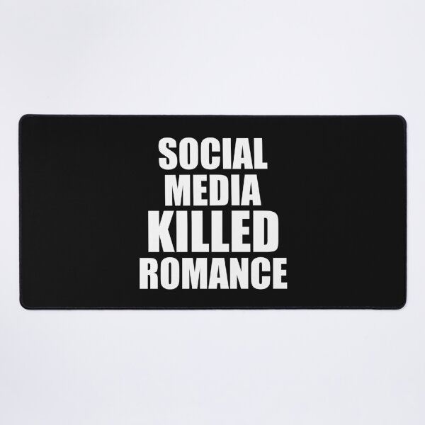 Item preview, Social Media Killed Romance Back designed and sold by clothesy7.