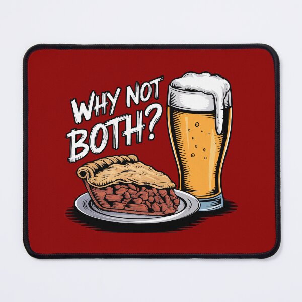 Item preview, Why Not Both? Pie And Beer - Shepherd's Pie designed and sold by MGRcompany.