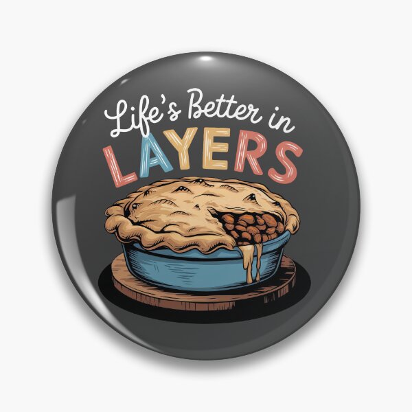 Item preview, Life Is Better In Layers - Shepherd's Pie designed and sold by MGRcompany.