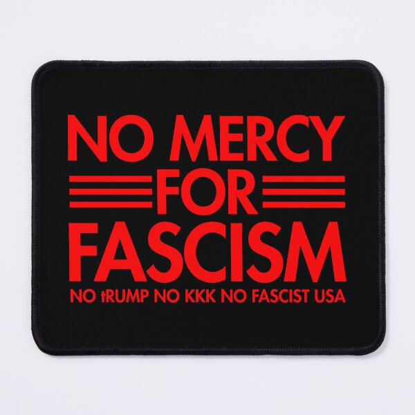 Item preview, No Mercy For Fascism - No tRump No KKK No Fascist USA - red designed and sold by Thelittlelord.