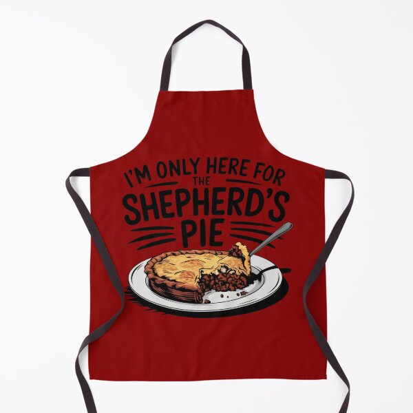 Item preview, I'm Only Here For Some Shepherd's Pie designed and sold by MGRcompany.