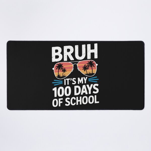 Item preview, Bruh It's my 100 days of school designed and sold by GogoGrove.