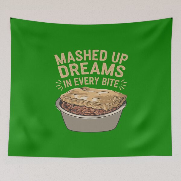Item preview, Mashed Up Dreams In Every Little Bite - Shepherd's Pie designed and sold by MGRcompany.