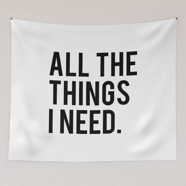Item preview, All the things i need designed and sold by bainermarket.