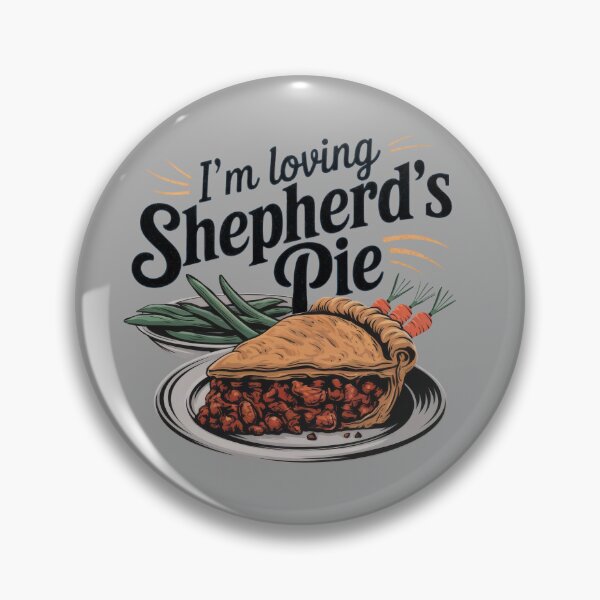 Item preview, I'm Loving Shepherd Pie designed and sold by MGRcompany.
