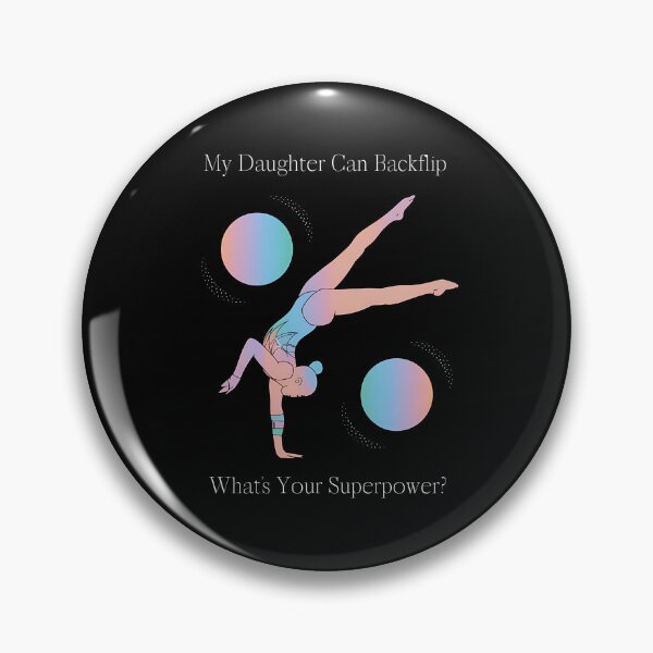Item preview, My Daughter Can Backflip What’s Your Superpower? Funny gifts for gymnastic dad designed and sold by MikeKart.