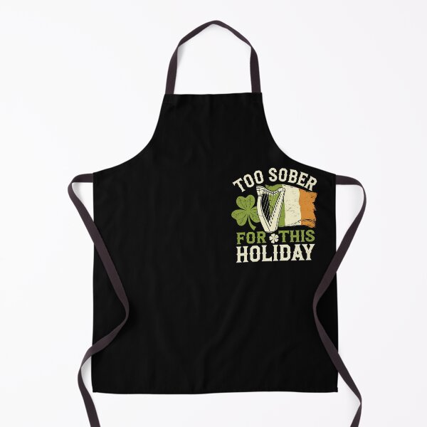 Item preview, Too sober for this holiday designed and sold by BayBoutique.