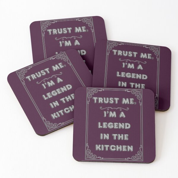 Item preview, TRUST ME. I'M A LEGEND IN THE KITCHEN designed and sold by Ferndragons.