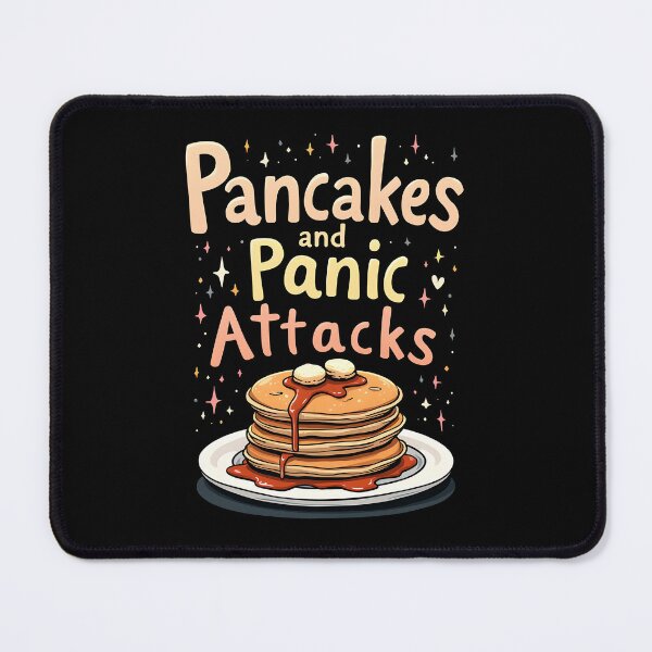 Item preview, Pancakes and Panic Attacks - Mental Health Deisgn designed and sold by kjp-design.