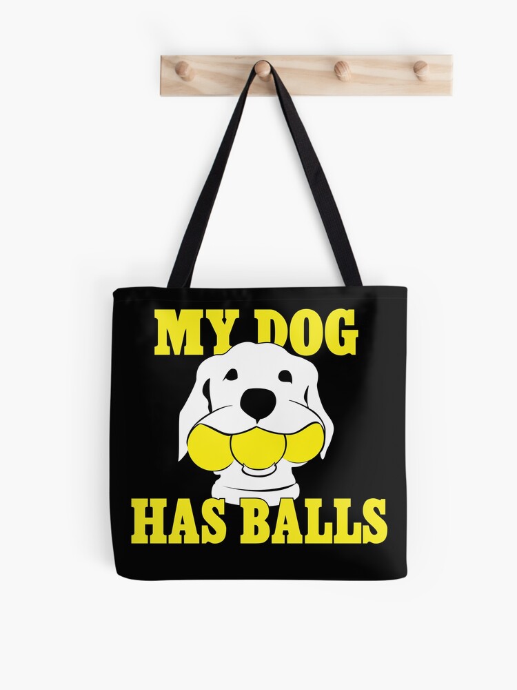 Thumbnail 1 of 2, Tote Bag, My Dog Has Balls | Labrador or Golden Retriever | NickerStickers® on Redbubble designed and sold by NickerStickers.