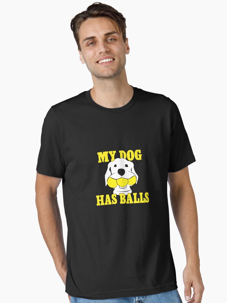 Thumbnail 1 of 7, Essential T-Shirt, My Dog Has Balls | Labrador or Golden Retriever | NickerStickers® on Redbubble designed and sold by NickerStickers.