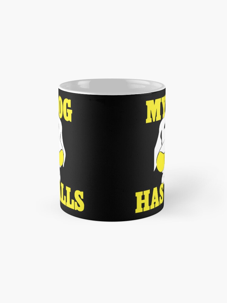 Thumbnail 4 of 6, Coffee Mug, My Dog Has Balls | Labrador or Golden Retriever | NickerStickers® on Redbubble designed and sold by NickerStickers.