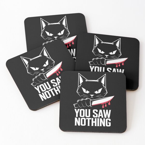 Item preview, You Saw Nothing – Serial Cat Killer Graphic Design designed and sold by FocusedPatterns.