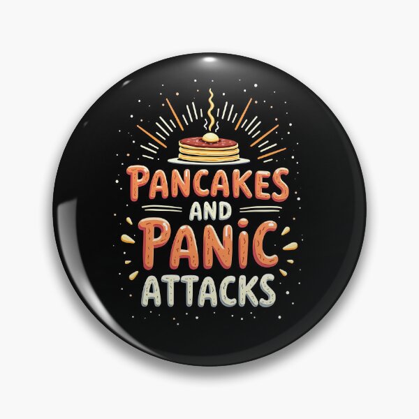 Item preview, Pancakes and Panic Attacks - Mental Health Deisgn designed and sold by kjp-design.