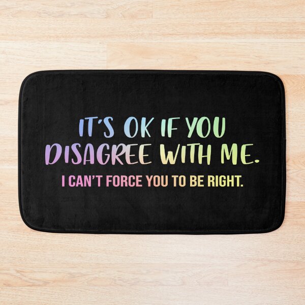 Item preview, It’s Ok If You Disagree with Me – Sarcastic Gift for Witty Humor Lovers designed and sold by ScienceCorner.