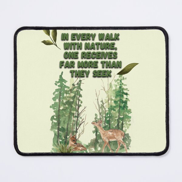 Item preview, In every walk with nature, one receives far more than they seek designed and sold by Lunar009.