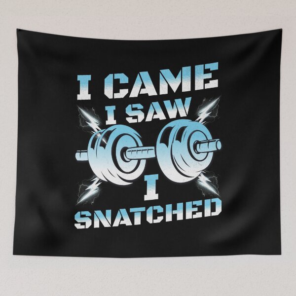 Item preview, I Came I Saw I Snatched Snatches Gift Idea Workout Gym designed and sold by HosvPrint .s.