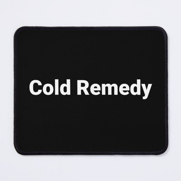 Item preview, Cold Remedy designed and sold by Text-based T-Shirts and Gifts.