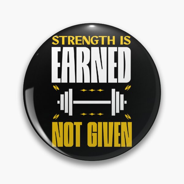 Item preview, Strength Is Earned Not Given Snatches Gift Idea Workout Gym designed and sold by HosvPrint .s.