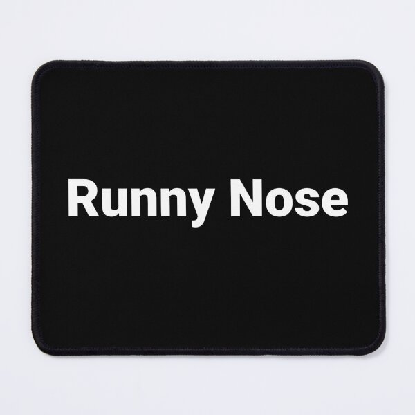Item preview, Runny Nose designed and sold by Text-based T-Shirts and Gifts.