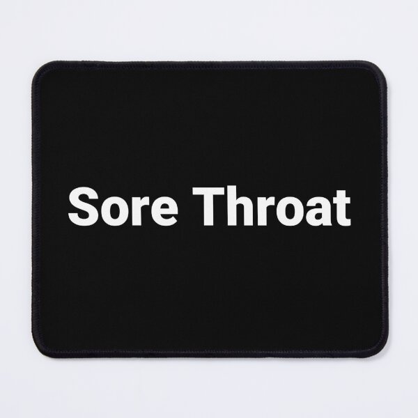 Item preview, Sore Throat designed and sold by Text-based T-Shirts and Gifts.