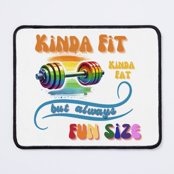Item preview, Kinda Fit Kinda Fat Always Fun Size Funny Rainbow Workout designed and sold by AdoraClips.