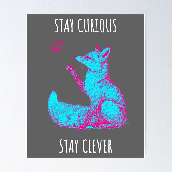 Item preview, Stay Curious Stay Clever - Fox Animales designed and sold by Wildom.