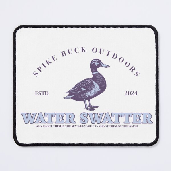 Item preview, WHY SHOOT THEM IN THE SKY WHEN YOU CAN SHOOT THEM ON THE WATER designed and sold by SpikeBuck.