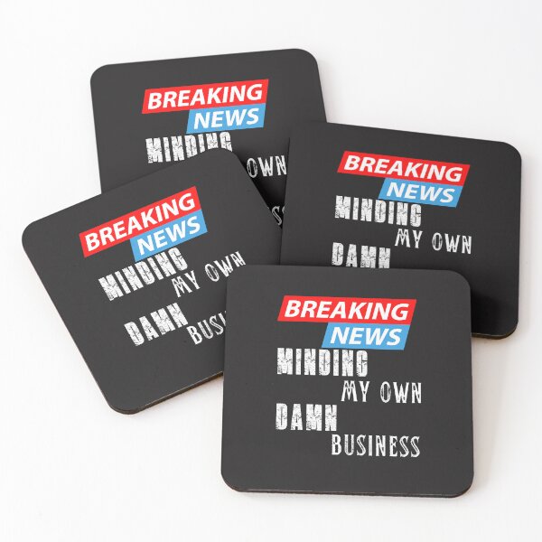 Item preview,  Breaking News Minding my own damn business designed and sold by LLdreams.