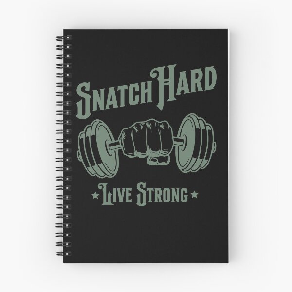 Item preview, Snatch Hard Live Strong Snatches Gift Idea Workout Gym designed and sold by HosvPrint .s.