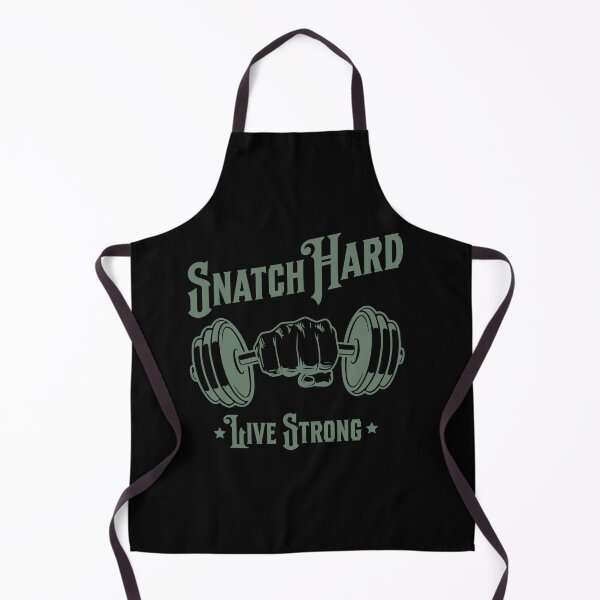 Item preview, Snatch Hard Live Strong Snatches Gift Idea Workout Gym designed and sold by HosvPrint .s.