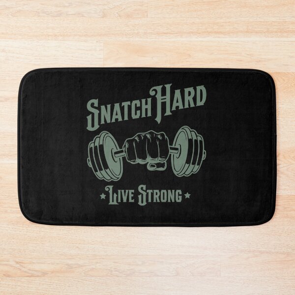 Item preview, Snatch Hard Live Strong Snatches Gift Idea Workout Gym designed and sold by HosvPrint .s.