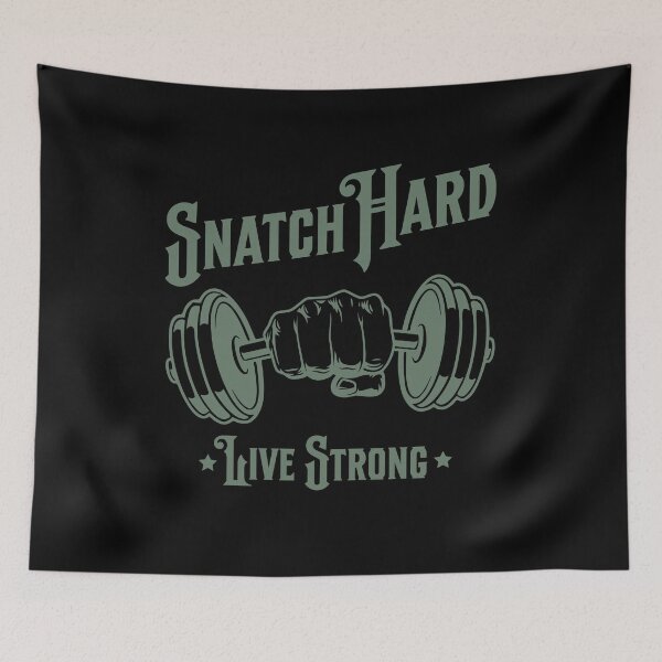 Item preview, Snatch Hard Live Strong Snatches Gift Idea Workout Gym designed and sold by HosvPrint .s.
