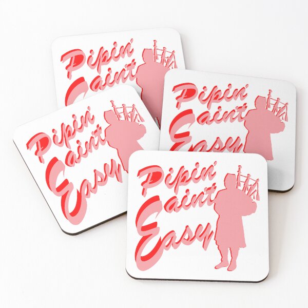 Item preview, Pipin' ain't Easy designed and sold by BirlyJoe.